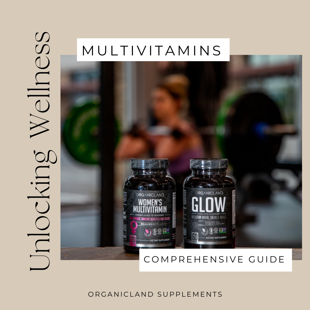 UNLOCKING WELLNESS: THE COMPREHENSIVE GUIDE TO MULTIVITAMINS ...