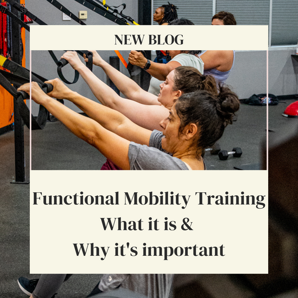 Functional Mobility Training What it is & why its important