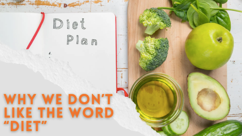 Why we don't like the word DIET