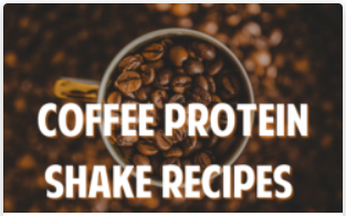 Coffee Protein Shake Recipes
