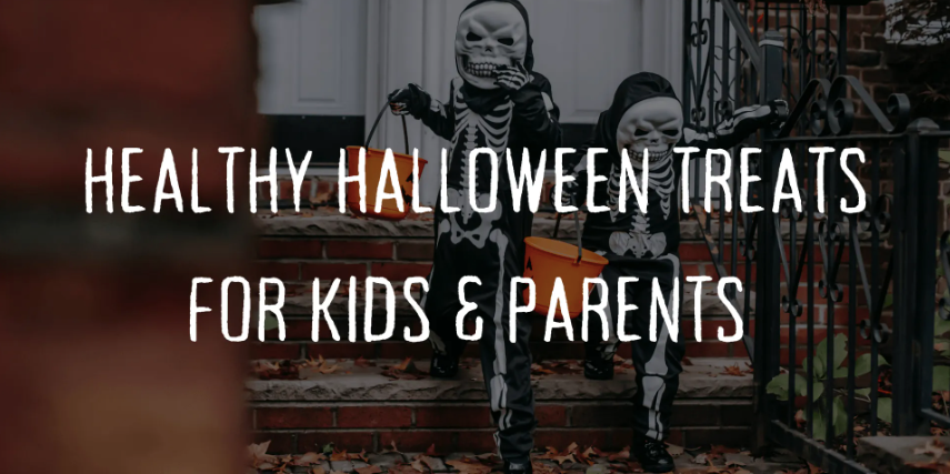 Healthy Halloween Treats for Kids & Parents