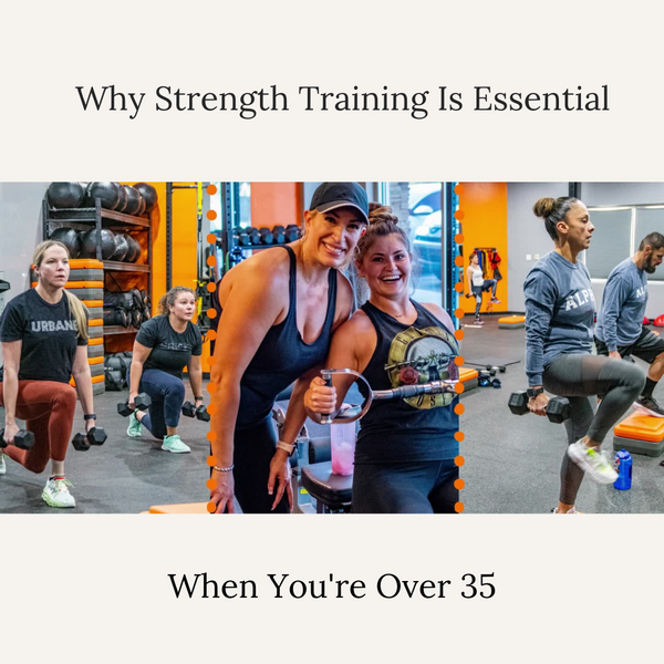 Why Strength Training is Essential When You're Over 35