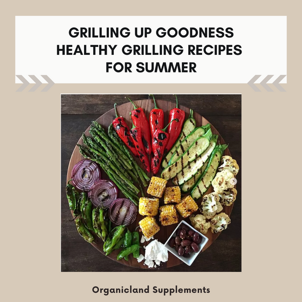 Grilling up Goodness Healthy Grilling Recipes for Summer