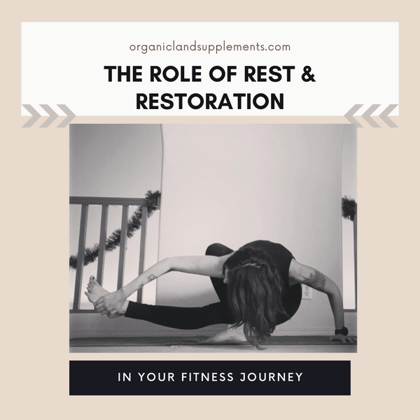 The Vital Role of Rest and Restoration in Your Fitness Journey